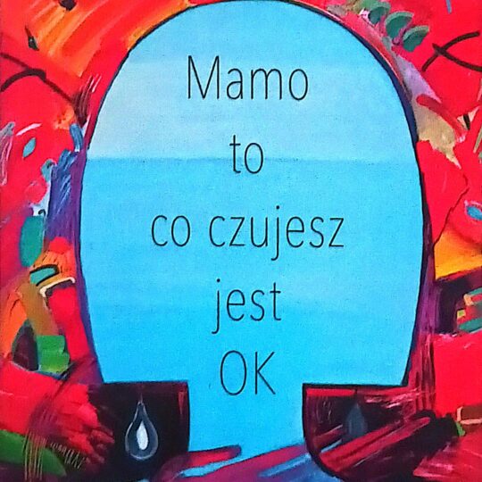 Mamo to co czujesz jest OK