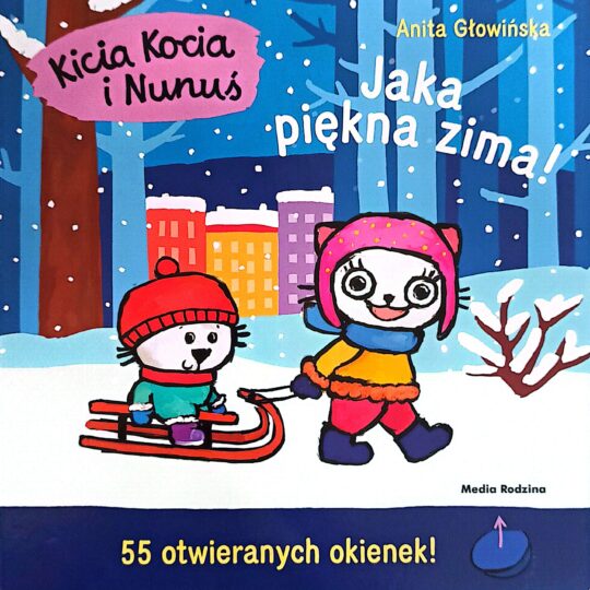 Kicia Kocia i Nunuś Jaka piękna zima