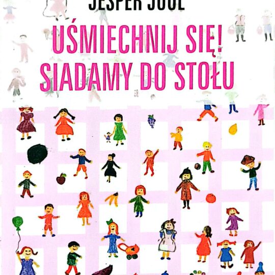 Uśmiechnij się! Siadamy do stołu